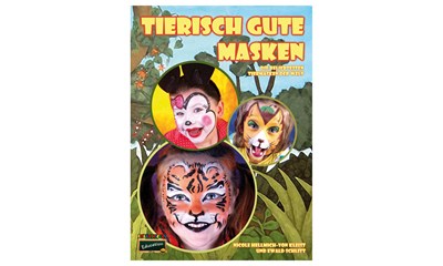 Schminkbuch Tierische Masken 22 Anleitungen auf 60 Seiten