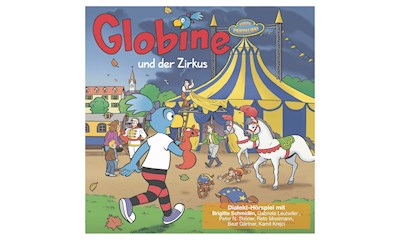 CD Globine und der Zirkus Dialekt Hörspiel