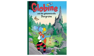 Globine und die geheimnis- volle Burgruine, 64 Seiten gebunden, 17.5x24 cm