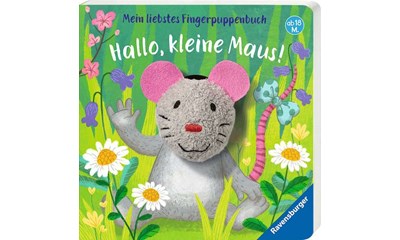 Fingerpuppenbuch: Hallo, kleine Maus!