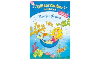 Glitzerzauber Meerjungfrauen Malblock, 64 Seiten, 21x14 cm, ab 5+