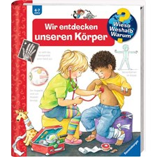 Wir entdecken unseren Körper (Sonderausgabe mit Kinder)